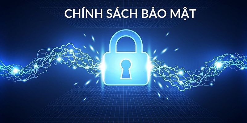 Chính sách bảo mật tuyệt đối